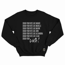 Load image into Gallery viewer, Crush Your Vote - Unisex (Sweatshirts)