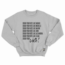 Load image into Gallery viewer, Crush Your Vote - Unisex (Sweatshirts)